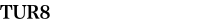 TUR8