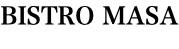 BISTRO MASA